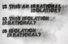 Irration Isolaton